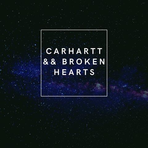 Carhartt && Broken Hearts