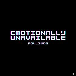 Emotionally Unavailable