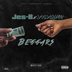 BEGGARS (feat. FLY QUAN)