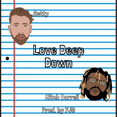 Love Deep Down (feat. Setty)