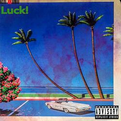 Luck!