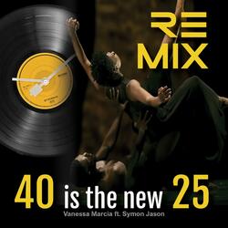 40 is the new 25 (feat. Symon Jason)