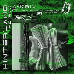 HINTERLAND HC (feat. Sickness El Bandog & Chosen1)