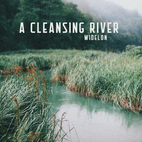 A Cleansing River