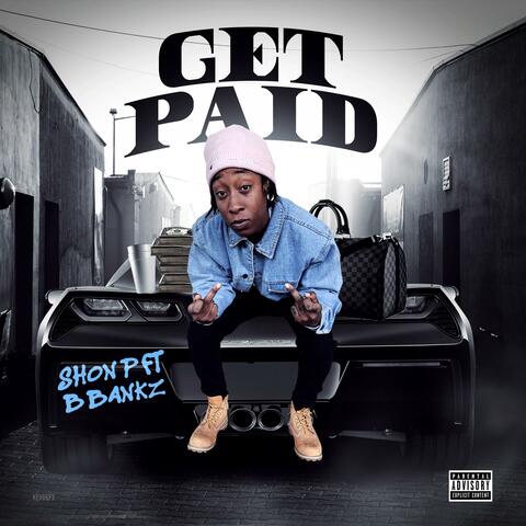 Get Paid (feat. B.Bankz)