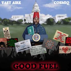 Good Fuel (feat. Vast Aire & Cosmiq)