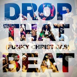 Drop That Funky Christmas Beat