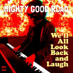 We'll All Look Back and Laugh