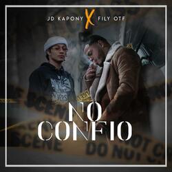 No Confio (feat. JDkapony)