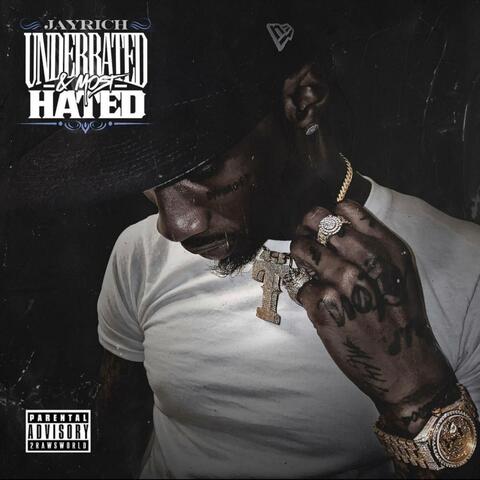 Underrated & Most Hated