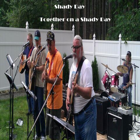 Together on a Shady Day