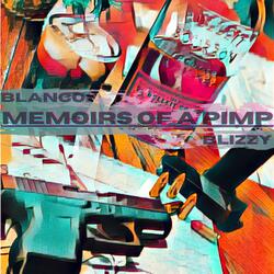 Memoirs Of A Pimp (feat. Blizzy)