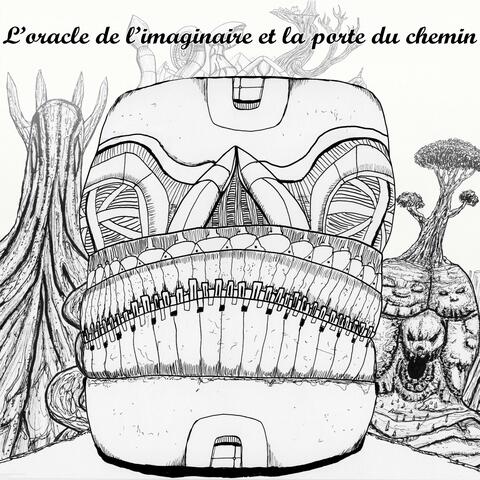 L'oracle de l'imaginaire et la porte du chemin