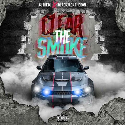 Clear The Smoke