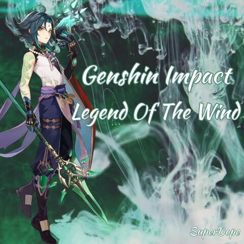 Legend Of The Wind ~ Genshin Impact Lofi