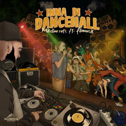 Inna Di Dancehall (feat. Mikelino Rutz)