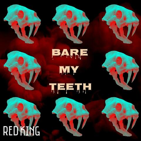 Bare My Teeth