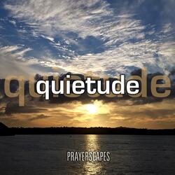 Quietude