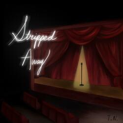 Stripped Away