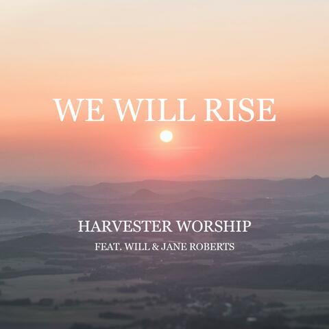We Will Rise (feat. Will & Jane Roberts)