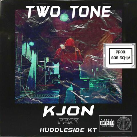 Two Tone (feat. Huddleside KT)