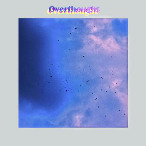 Overthought
