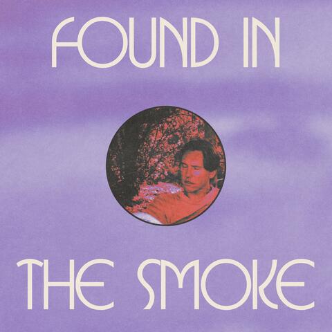Found in the Smoke