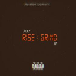 Rise and Grind