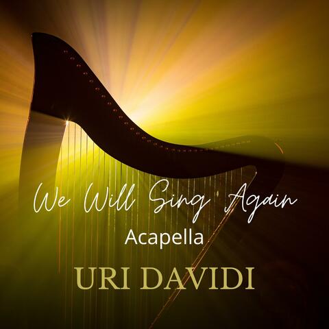 We Will Sing Again