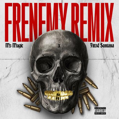 Frenemy (feat. Fitt3d Santana)
