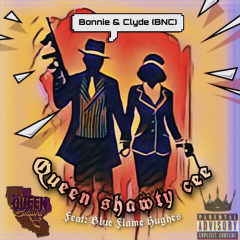Bonnie & Clyde "BNC" (feat. Blue Flame Hughes)