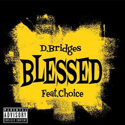 Blessed (feat. Choice)
