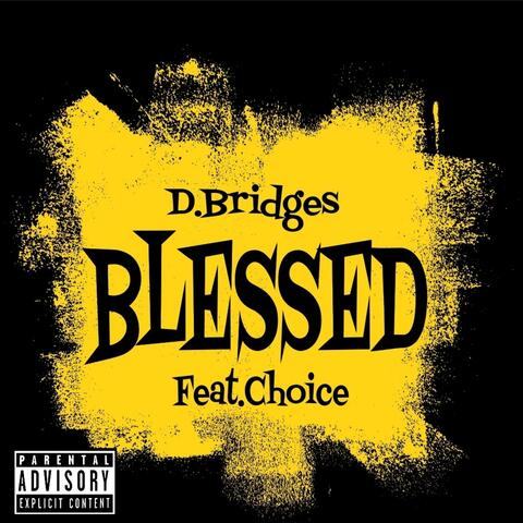 Blessed (feat. Choice)