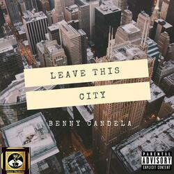 Leave This City