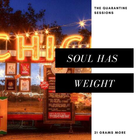 Soul Has Weight