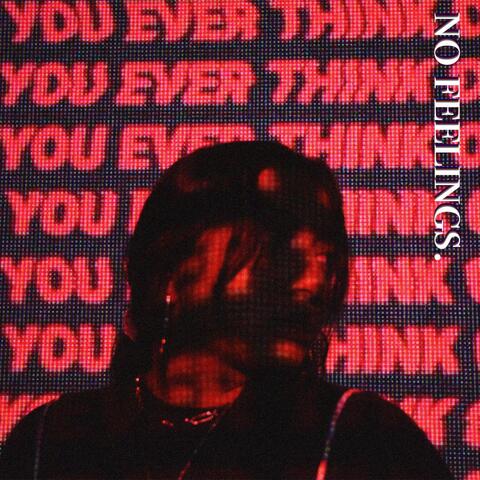 No Feelings