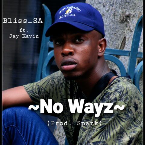 No wayz (feat. Jay Kevin)