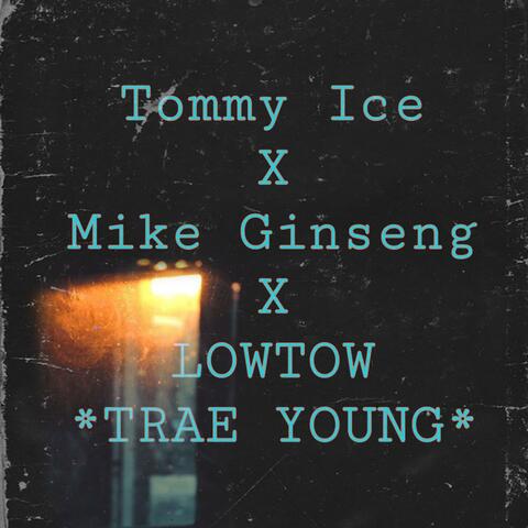 Trae Young (feat. Tommy Ice & LOWTOW)