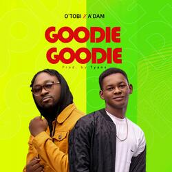 Goodie Goodie (feat. A'dam)