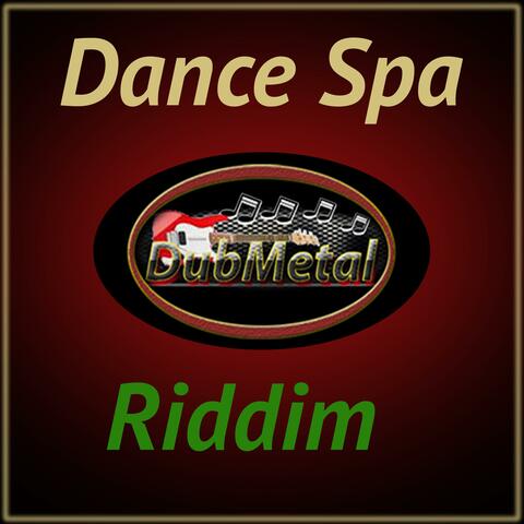 Dance Spa Riddim