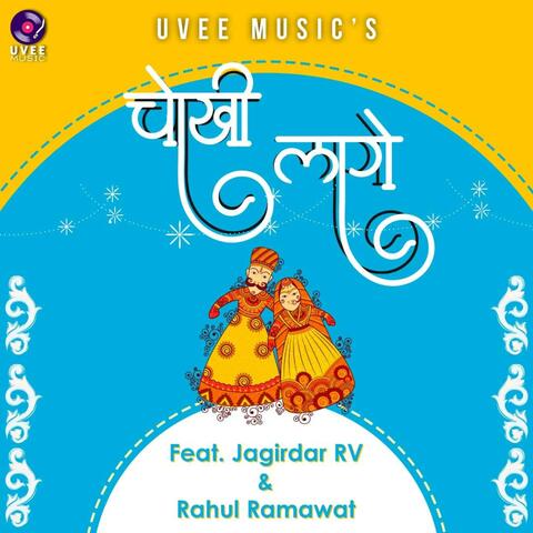 Chokhi Laage (feat. Jagirdar RV & Rahul Ramawat)
