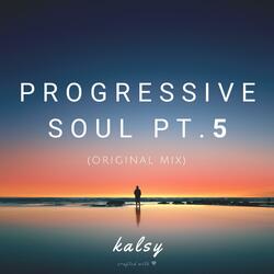 Progressive Soul, Pt. 5