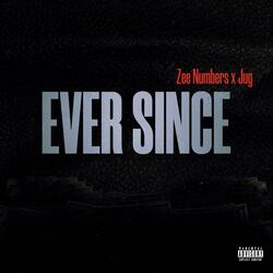 Ever Since (feat. Jug)