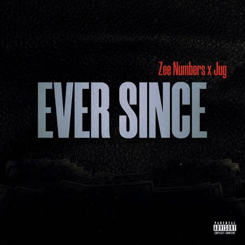 Ever Since (feat. Jug)