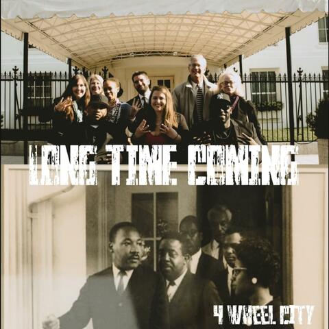 LONG TIME COMING