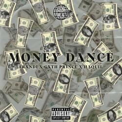 Money dance (feat. Gxth Prince & Haquil)