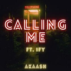 Calling me (feat. IFY)