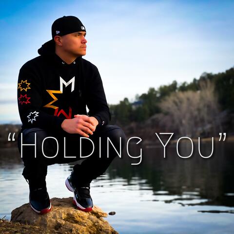 Holding You