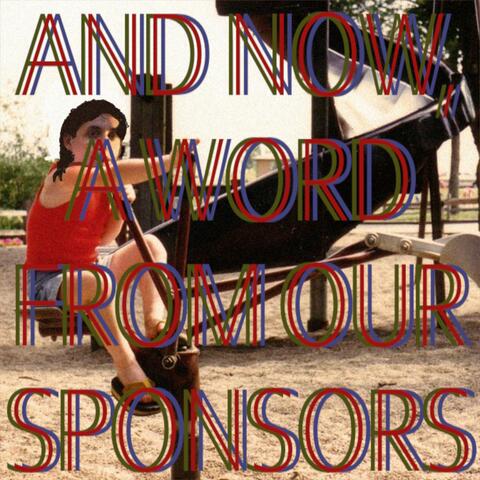 And Now a Word from Our Sponsors (feat. Dr. Cool)