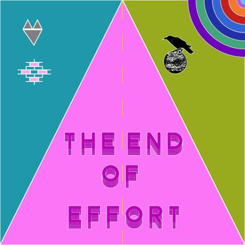 The End of Effort